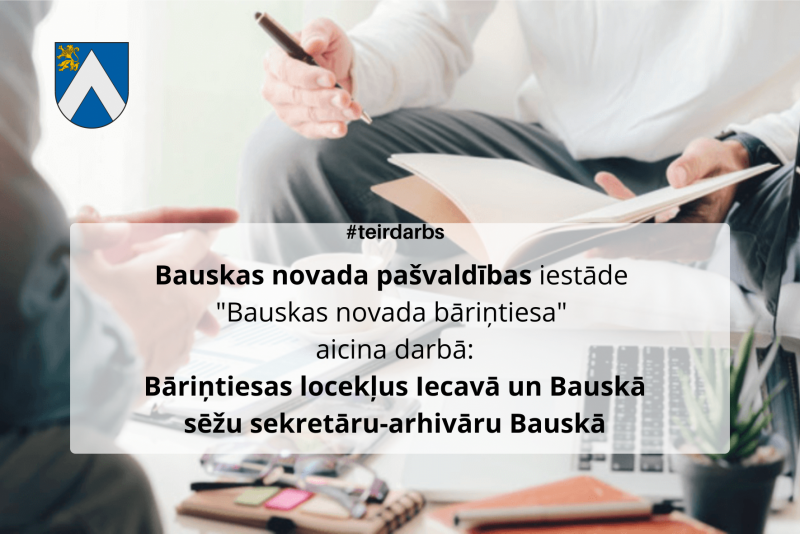 «Bauskas novada bāriņtiesa» izsludina 3 vakances