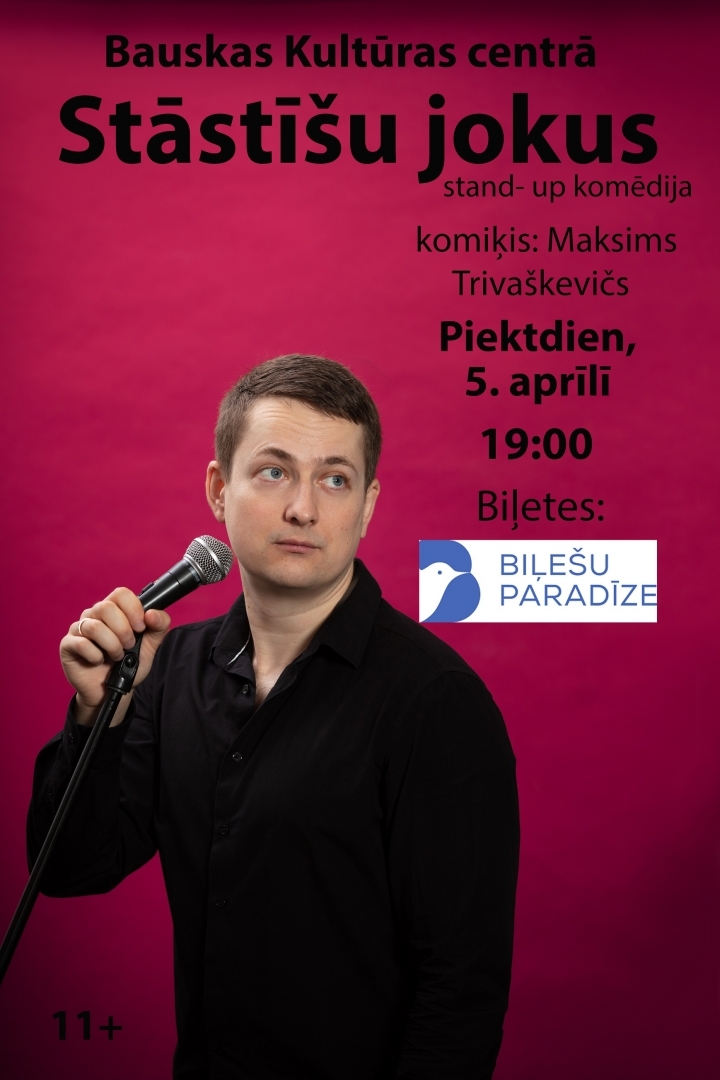 Maksima Trivaškeviča stand-up izrāde “Stāstīšu jokus” 2024. gada 5. aprīlī plkst. Bauskas Kultūras centrā