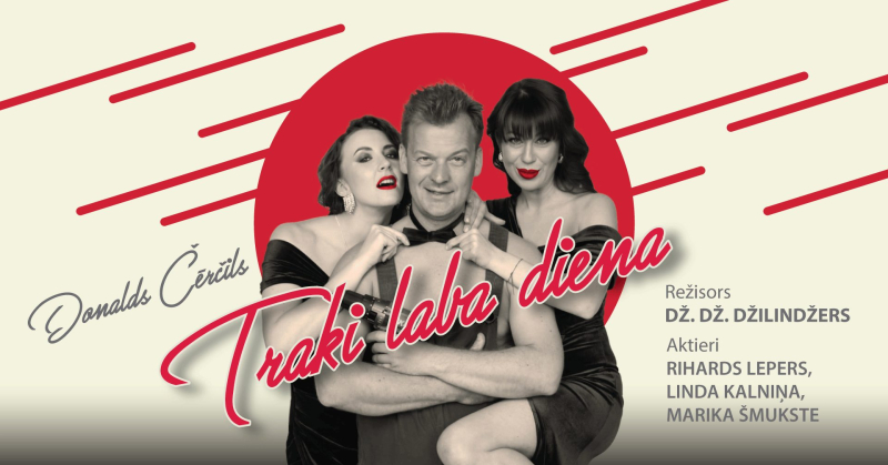 Komēdija “Traki laba diena” 2025. gada 8. novembrī plkst. 19.00 Bauskas Kultūras centrā
