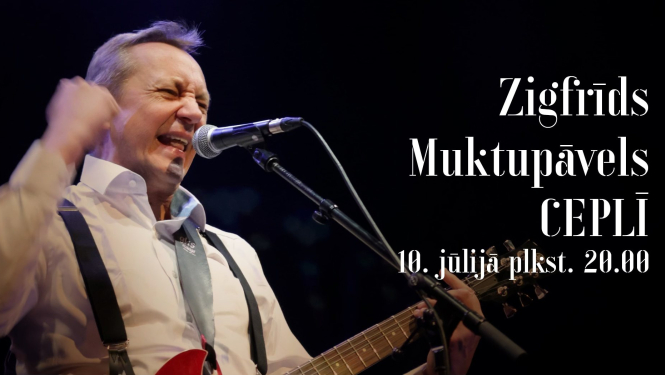 Cepļa koncerti | ZIGFRĪDS MUKTUPĀVELS