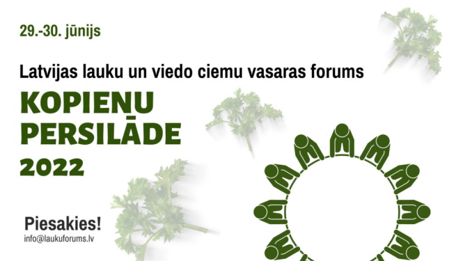 Šovasar notiks lauku kopienu forums «Kopienu persilāde 2022» – lauku garšas spilgtināšanai un izaugsmes stiprināšanai