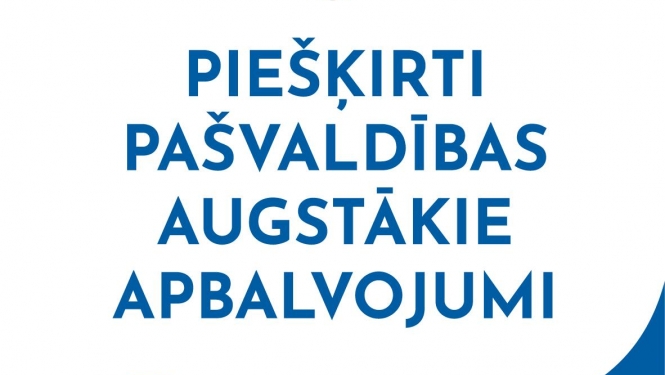 Piešķirti pašvaldības augstākie apbalvojumi