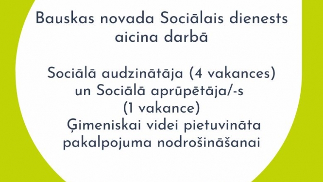 Bauskas novada Sociālais dienests meklē kolēģus