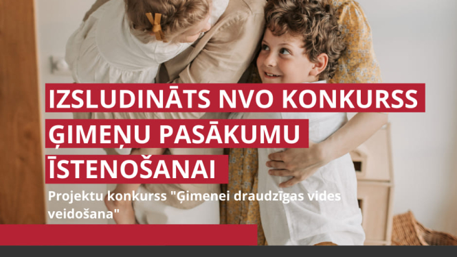 Izsludināts projektu konkurss «Ģimenei draudzīgas vides veidošana»