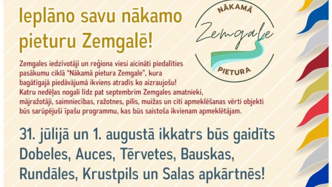 Jūlijā sāksies aizraujošs pasākumu cikls “Nākamā pietura Zemgale”