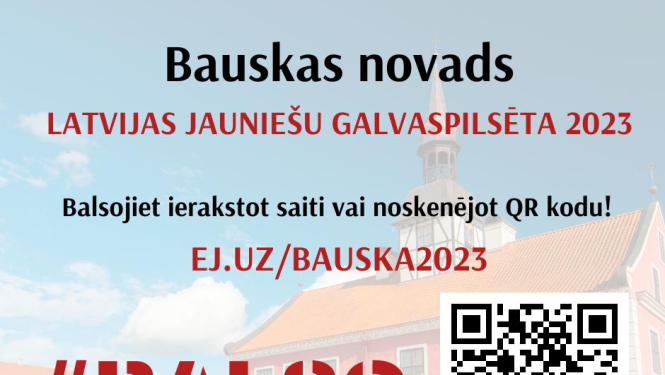 Balso par Bauskas novadu konkursā «Latvijas Jauniešu galvaspilsēta 2023»