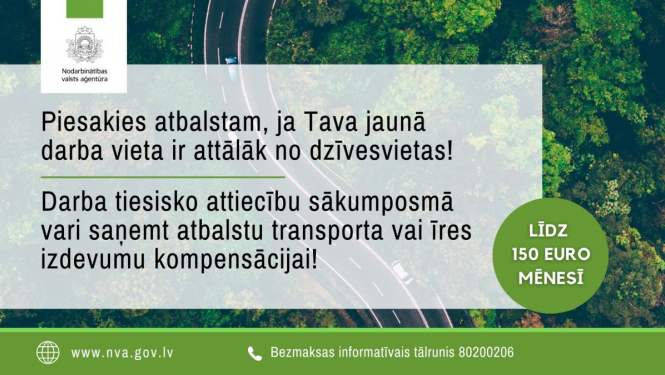 Iespēja iegūt atbalstu, ja darba vieta ir attālāk no dzīvesvietas
