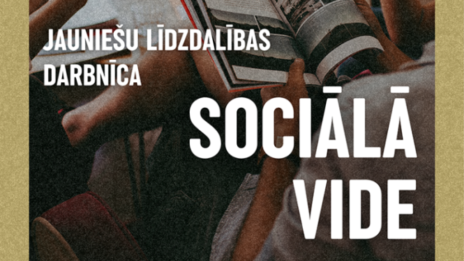 Līdzdalības darbnīca ''Sociālā vide''