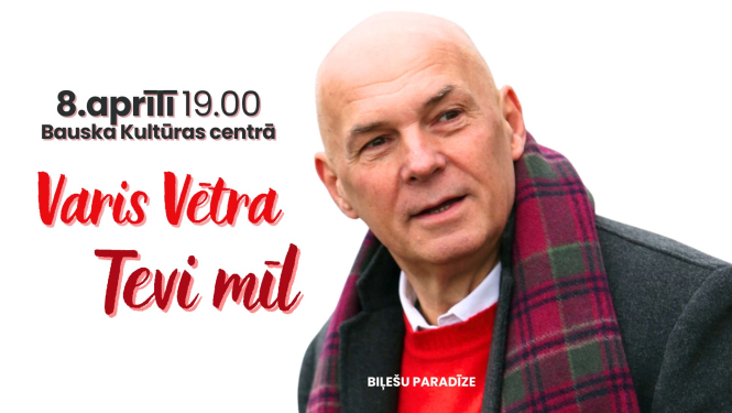 Vara Vētras koncerts “Tevi mīl” 2025. gada 8. aprīlī plkst. 19.00 Bauskas Kultūras centrā