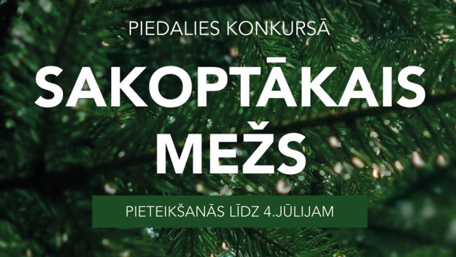 Organizē konkursu «Sakoptākais mežs»