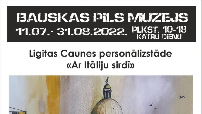 Bauskas pilī apskatāma Ligitas Caunes personālizstāde «Ar Itāliju sirdī»