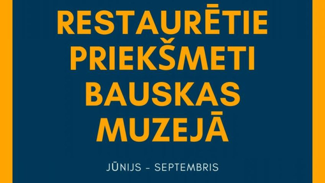 Šogad izstāžu ciklam “Restaurētie priekšmeti Bauskas muzejā” ir izvēlēti trīs muzeja krājuma priekšmeti