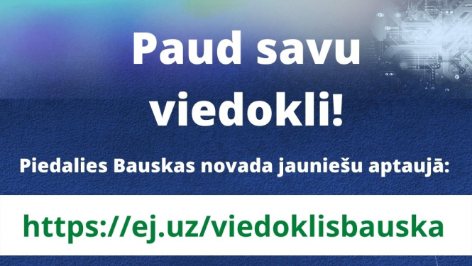 Jauniešus aicina aizpildīt anketu par Bauskas novadu kā dzīves, darba un brīvā laika pavadīšanas vietu