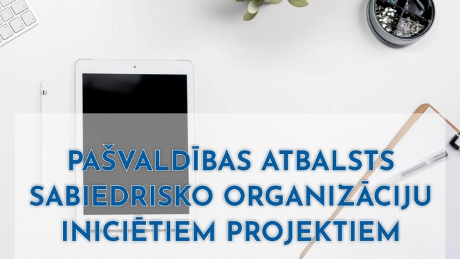 Pašvaldība atbalstīs sabiedrisko organizāciju projektus