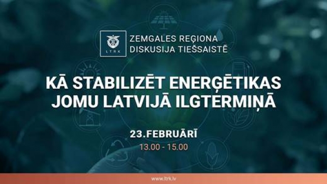 Latvijas Tirdzniecības un rūpniecības kameras (LTRK) Zemgales reģiona nodaļa aicina uzņēmējus un visus interesentus pieteikties dalībai tiešsaistes pasākumam 