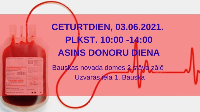 Bauskā asins donorus gaidīs 3.jūnijā