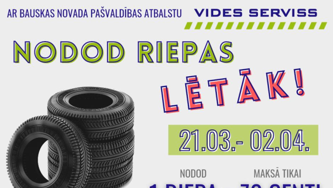 Par izdevīgu samaksu var nodot riepas Biržu ielā 8b, Bauskā