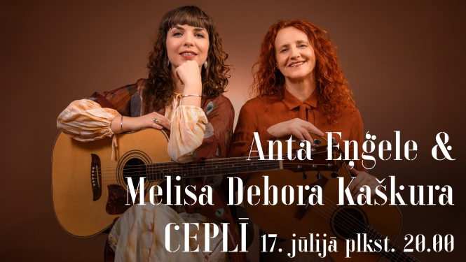 Cepļa koncerti I ANTA EŅĢELE un MELISA DEBORA KAŠKURA