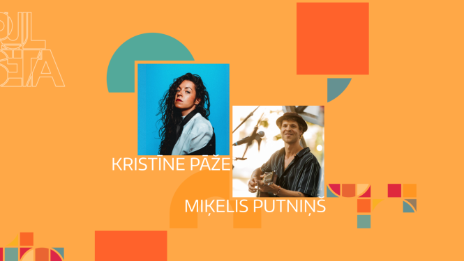 Notikumu pagalms PULSĒTA: Kristīne Pāže un Miķelis Putniņš 2025. gada 27. jūlijā plkst. 20.00
