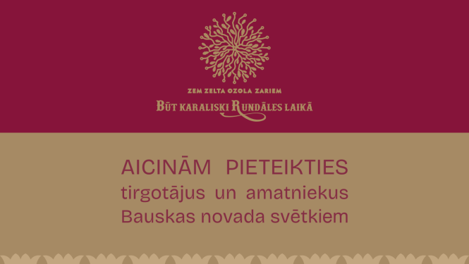 Aiicinām pieteikties tirgotājus un ēdinātājus Bauskas novada svētkiem