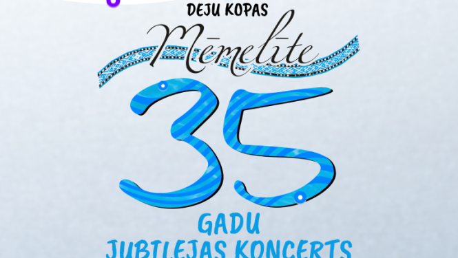 “Mēmelīte” 35 gadu jubilejas koncerts “Treju upju vidiņā”