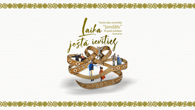 TDA "Jandāls" 65 gadu jubilejas koncerta "Laika jostā ievīties" afiša