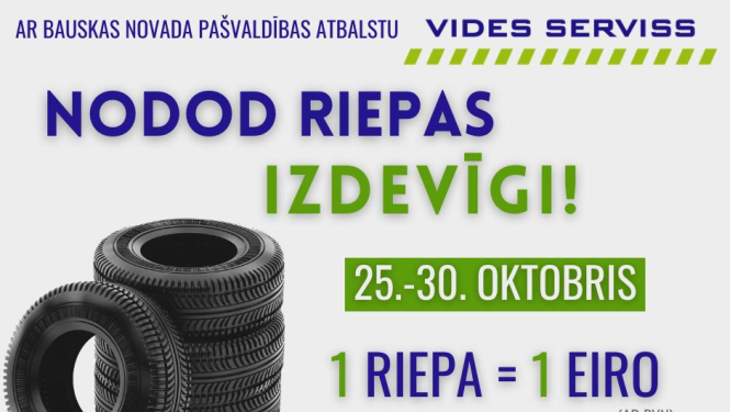 SIA „Vides serviss" aicina izdevīgi nodot riepas