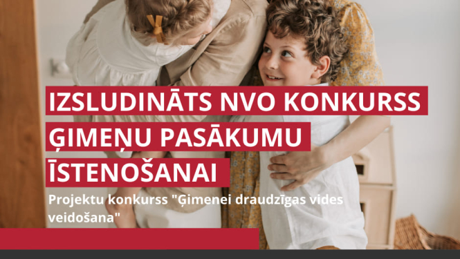 Izsludināts projektu konkurss «Ģimenei draudzīgas vides veidošana»