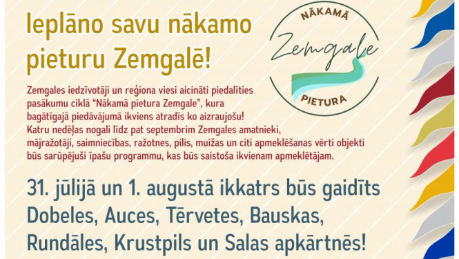 Jūlijā sāksies aizraujošs pasākumu cikls “Nākamā pietura Zemgale”