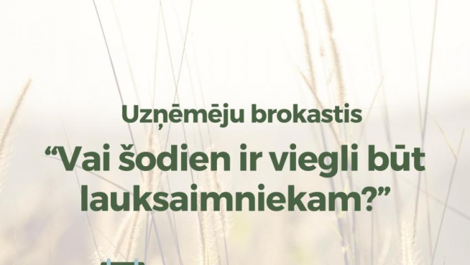 Par aktualitātēm lauksaimniecības jomā diskutēs pasākumā «Uzņēmēju brokastis»
