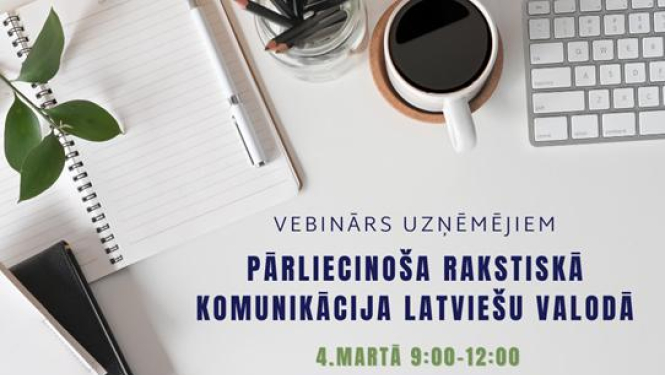 Uzņēmējus aicina uz bezmaksas semināru "Pārliecinoša rakstiskā komunikācija latviešu valodā"