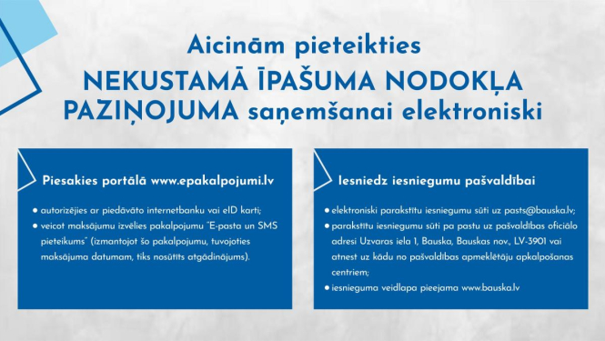 Nekustamā īpašuma nodokļa maksāšanas paziņojumus aicinām saņemt elektroniski