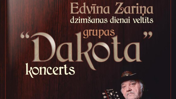 Edvīna Zariņa dzimšanas dienai veltīts grupas “Dakota” koncerts