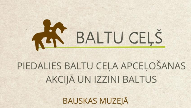 Bauskas muzejs kopīgā Baltu ceļa apceļošanas akcijā