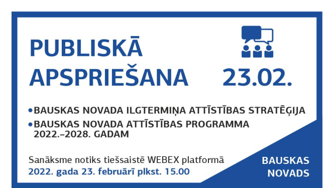 Iedzīvotājus aicina uz publisko apspriešanu par Bauskas novada ilgtermiņa attīstības stratēģiju, Attīstības programmas pilnveidoto redakciju un Vides pārskata projektu