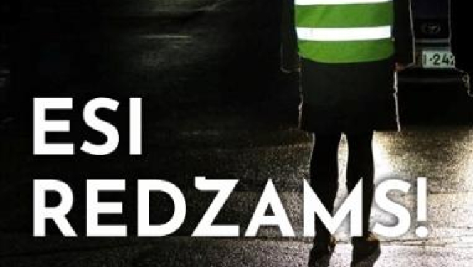 Būsim redzami uz ceļa diennakts tumšajā laikā!