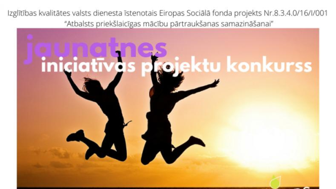 Aicinām iesniegt jaunatnes iniciatīvu projektus mācību motivācijas palielināšanai