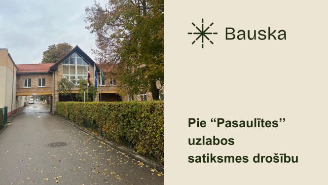 Uzlabos satiksmes drošību pie ''Pasaulītes''
