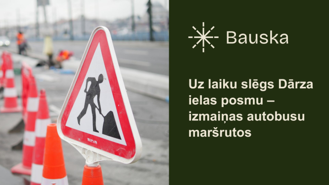 Satiksmes izmaiņas Dārza ielā