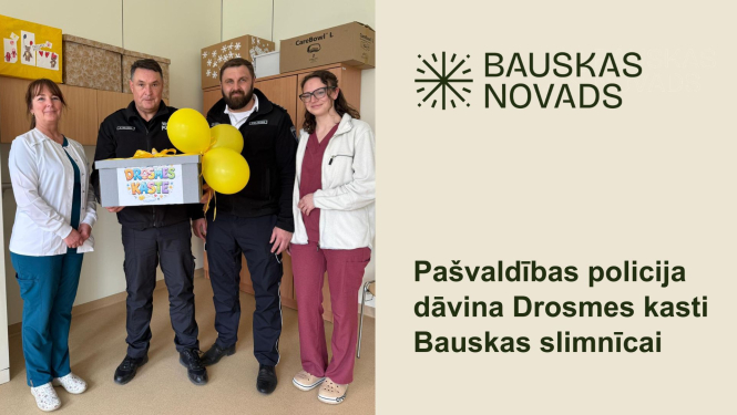 Pašvaldības policija dāvina drosmes kasti Bauskas slimnīcai