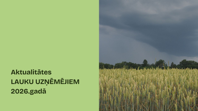 Informatīvs seminārs “Aktualitātes lauku uzņēmējiem 2026.gadā”