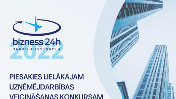 Jauniešus aicina piedalīties uzņēmējdarbības veicināšanas konkursā «Bizness24h»