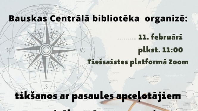 Tikšanās ar pasaules apceļotājiem un vairāku grāmatu autoriem - Laine Pērse un Arturs Driņins