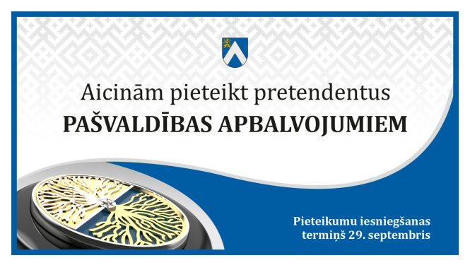 Atgādinājums pieteikt pašvaldības apbalvojumus
