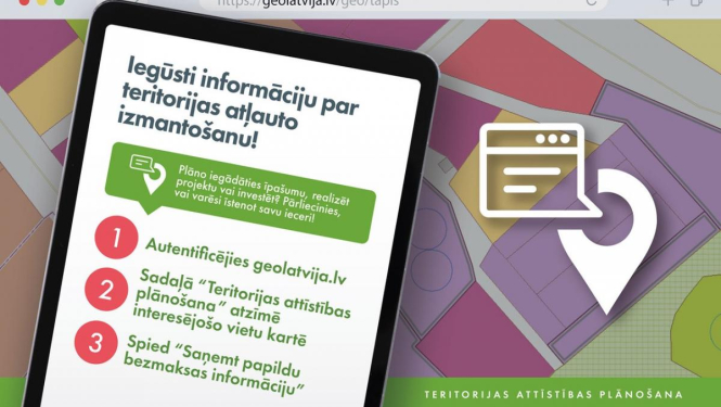 Iedzīvotāji ērtā veidā aicināti sekot līdzi informācijai par interesējošās teritorijas izmantošanu un attīstību