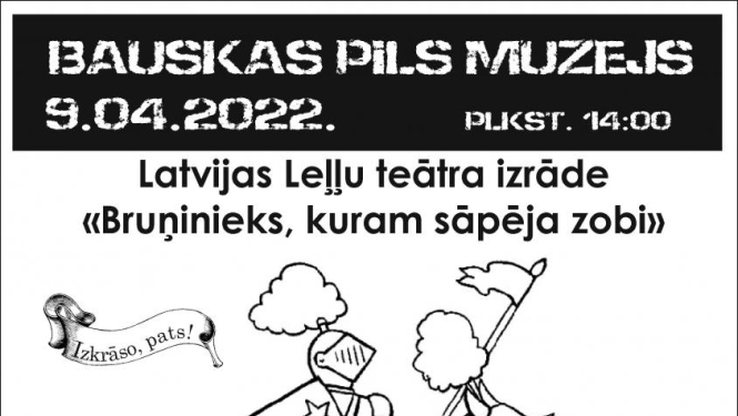 Bauskas pilī rādīs Latvijas Leļļu teātra izrādi “Bruņinieks, kuram sāpēja zobi”