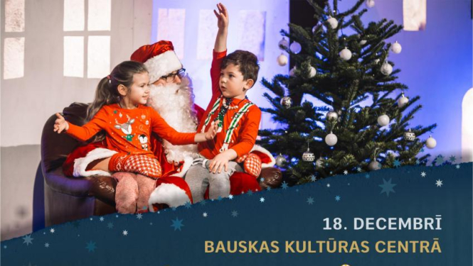Ziemassvētku pasākums Bauskā deklarētajiem pirmsskolas vecuma bērniem notiks Ceturtajā adventē