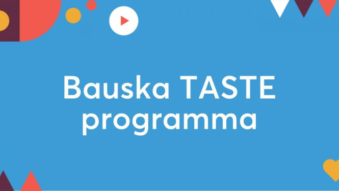 Bauska TASTE izziņo abu dienu programmu