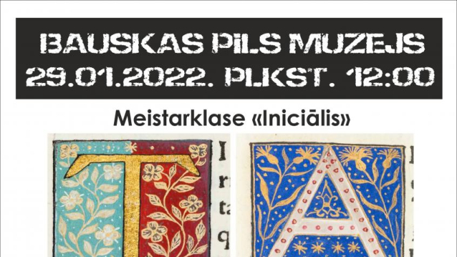 Bauskas pils muzejā notiks meistarklase «Iniciālis»