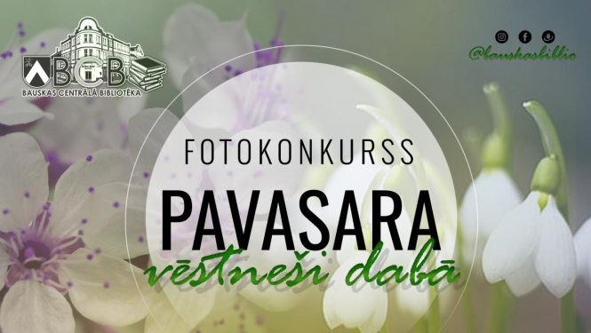 Aicina piedalīties fotokonkursā “Pavasara vēstneši dabā”